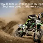 How To Ride A Dirt Bike Step By Step Beginners guide to ride like a pro
