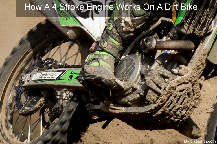 How A Four Stroke Dirt Bike Engine Works