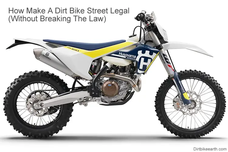 How to make a dirt bike street legal