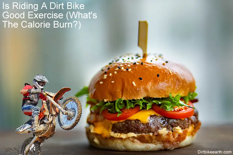 Is Riding A Dirt Bike Good Exercise - What's The Calorie Burn